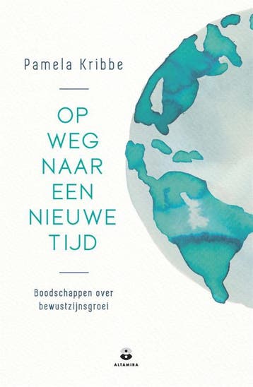 Op weg naar een nieuwe tijd - Pamela Kribbe 9789401305242, Verzenden, Zo goed als nieuw, Pamela Kribbe