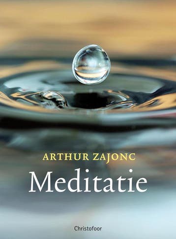 Meditatie - A. Zajonc 9789060386255, Boeken, Esoterie en Spiritualiteit, Verzenden, Zo goed als nieuw, A. Zajonc