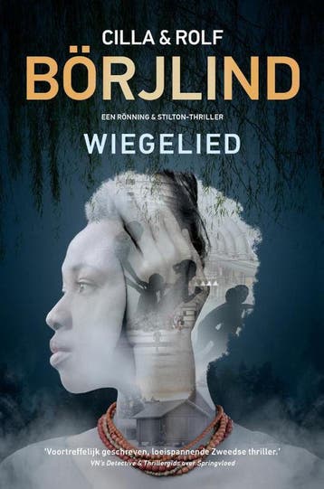 Wiegelied / Rönning & Stilton - Cilla Börjlind 9789400507838, Verzenden, Gelezen, Cilla Börjlind