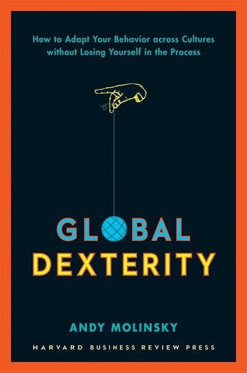 Global Dexterity - Andy Molinsky 9781422187272, Verzenden, Zo goed als nieuw, Andy Molinsky