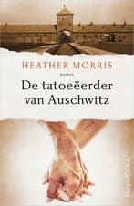 De tatoeëerder van Auschwitz / De tatoeëerder van Auschwitz, Boeken, Romans, Verzenden, Gelezen, Heather Morris