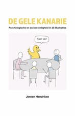9789083491707 De Gele Kanarie Jeroen Hendrikse, Verzenden, Nieuw, Jeroen Hendrikse
