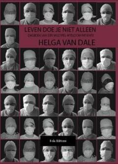 Leven doe je niet alleen - Helga Van Dale 9789490243807, Verzenden, Gelezen, Helga Van Dale