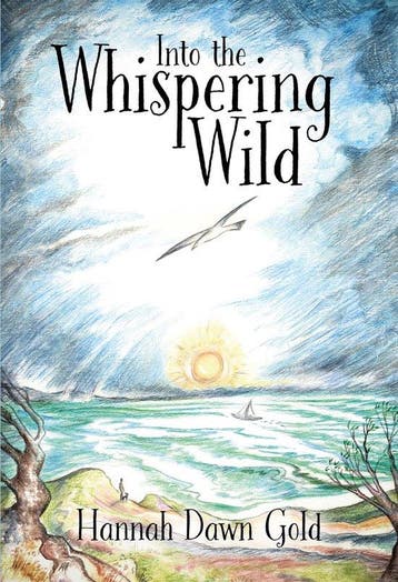 9781839528910 Into The Whispering Wild Hannah Dawn Gold, Boeken, Verzenden, Nieuw, Hannah Dawn Gold