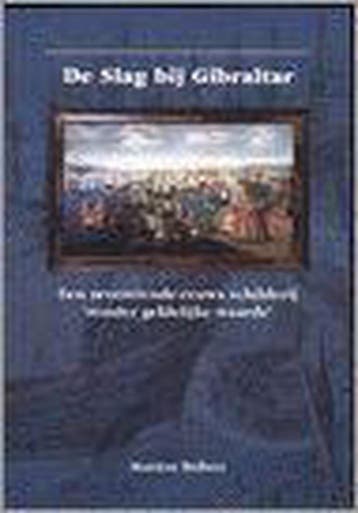 De Slag bij Gibraltar - M. Bolten 9789012088015, Verzenden, Gelezen, M. Bolten