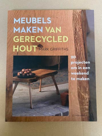 Meubels Maken van Gerecycled Hout - 20 Projecten - NIEUW, Verzenden, Zo goed als nieuw, Houtbewerking