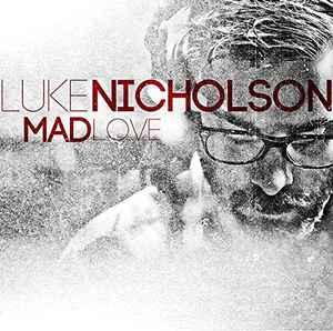 cd - Luke Nicholson - Mad Love, Verzenden, Zo goed als nieuw