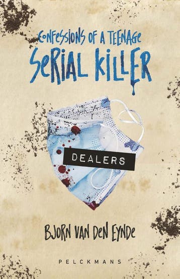 Dealers / Confessions of a teenage serial killer / 3, Verzenden, Zo goed als nieuw, Bjorn Van den Eynde