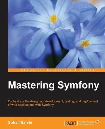 Mastering Symfony - Sohail Salehi 9781784390310, Verzenden, Gelezen, Sohail Salehi