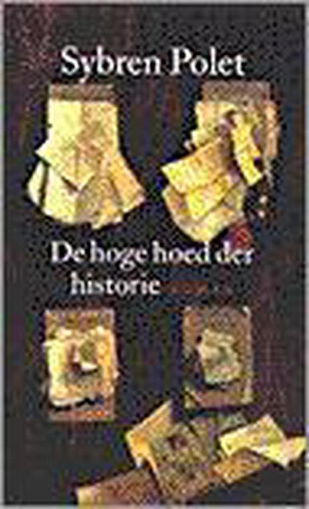 De hoge hoed der historie 9789028418356 Sybren Polet, Boeken, Romans, Zo goed als nieuw, Verzenden