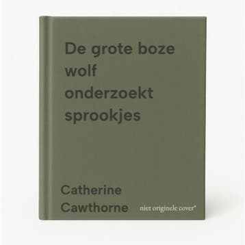 De grote boze wolf onderzoekt sprookjes - Catherine, Verzenden, Zo goed als nieuw, Catherine Cawthorne