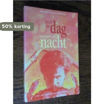 Pluk de dag, passeer de nacht - S. Groenewold Dost, Verzenden, Gelezen, S. Groenewold Dost
