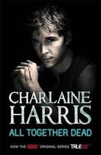 All Together Dead 9780575083929 Charlaine Harris, Verzenden, Gelezen, Charlaine Harris