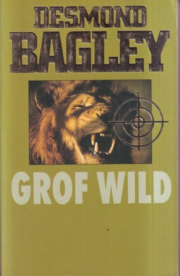 Grof wild - Desmond Bagley 9789022511008, Verzenden, Gelezen, Desmond Bagley