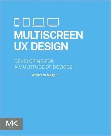 Multiscreen UX Design 9780128027295 Wolfram Nagel, Verzenden, Gelezen, Wolfram Nagel
