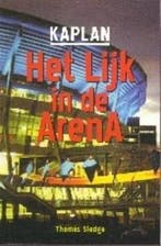 Het lijk in de arena 9789080833524 Thomas Sledge, Verzenden, Gelezen, Thomas Sledge