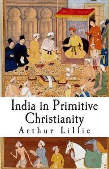 India in Primitive Christianity - Arthur Lillie - 9781500405, Verzenden, Nieuw