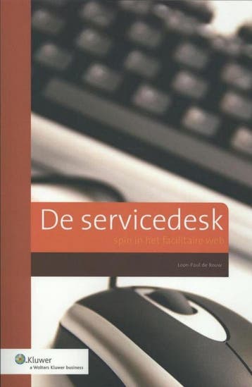 9789013055429 De servicedesk - spin in het facilitaire web, Boeken, Schoolboeken, Verzenden, Zo goed als nieuw, Vakmedianet