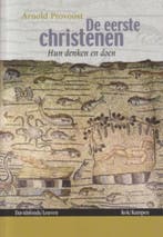 De eerste christenen 9789077942383 Arnold Provoost, Verzenden, Zo goed als nieuw, Arnold Provoost
