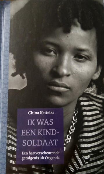 Ik was een kindsoldaat - China Keitetsi 9789085641629, Boeken, Verzenden, Gelezen, China Keitetsi