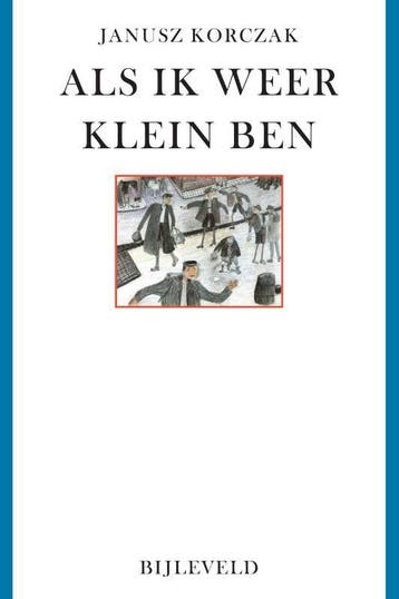 Als Ik Weer Klein Ben | Janusz Korczak | Nieuw, Ophalen of Verzenden, Nieuw, Janusz Korczak