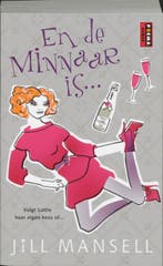 En de minnaar is 9789021006994 Jill Mansell, Verzenden, Zo goed als nieuw, Jill Mansell