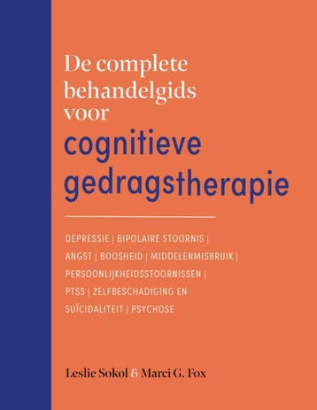 De Complete Behandelgids Voor Cognitieve Gedragstherapie, Ophalen of Verzenden, Nieuw, Leslie Sokol; Marci Fox