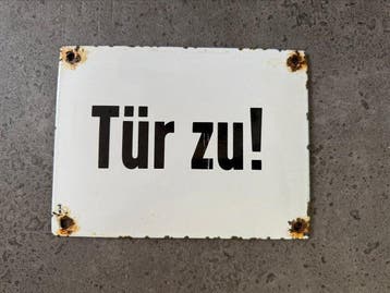 De deur dicht! - Emaille plaat - Staal
