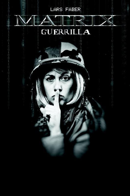 Matrix guerilla 9789081883009 Lars Faber, Boeken, Esoterie en Spiritualiteit, Gelezen, Verzenden