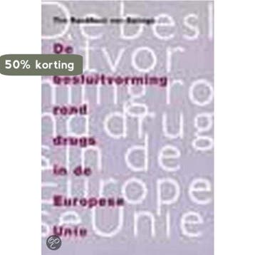 BESLUITVORMING ROND DRUGS IN DE EU - T. Boekhout van Solinge, Verzenden, Gelezen, T. Boekhout van Solinge