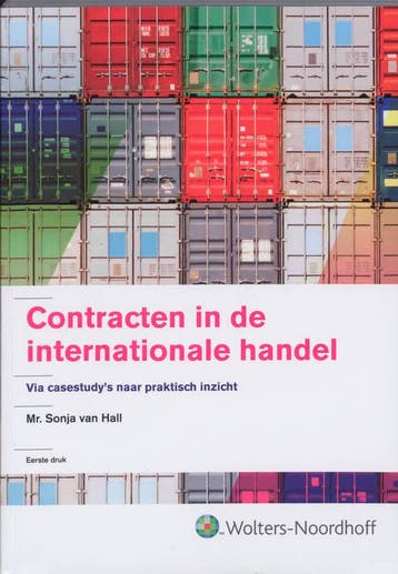 Contracten in de internationale handel 9789001706838, Boeken, Verzenden, Zo goed als nieuw