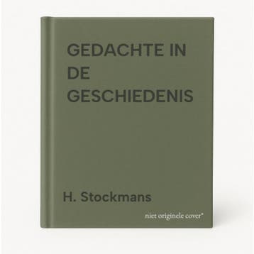 GEDACHTE IN DE GESCHIEDENIS - H. Stockmans 9789051704280, Boeken, Verzenden, Gelezen, H. Stockmans