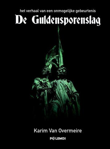 De Guldensporenslag - Karim Van Overmeire 9789082677959, Verzenden, Zo goed als nieuw, Karim Van Overmeire