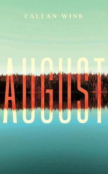 August - Callan Wink 9781847088116, Boeken, Verzenden, Gelezen, Callan Wink