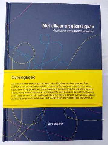 Met elkaar uit elkaar gaan - Carla Asbreuk 9789090321653, Boeken, Verzenden, Zo goed als nieuw, Carla Asbreuk