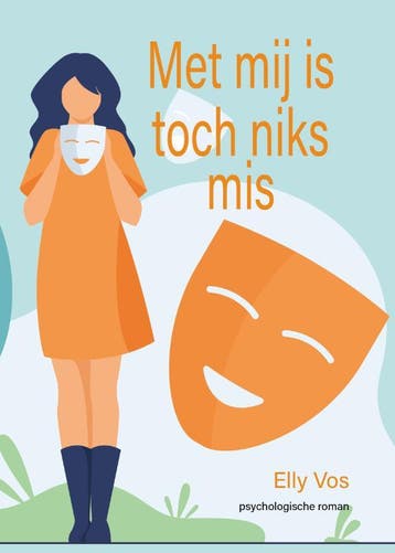 Met mij is toch niks mis - Elly Vos 9789083184135, Verzenden, Zo goed als nieuw, Elly Vos