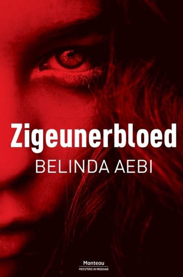 Zigeunerbloed / Maud Gelderman / 5 - Belinda Aebi, Verzenden, Zo goed als nieuw, Belinda Aebi