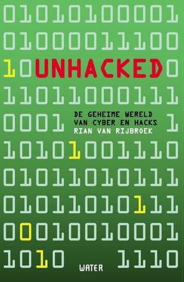 Unhacked 9789492495570 Rian Van Rijbroek, Verzenden, Zo goed als nieuw, Rian Van Rijbroek