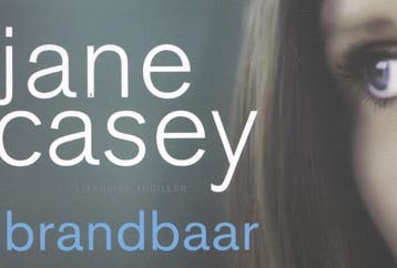 Brandbaar / Dwarsligger / 216 - Jane Casey 9789049802271, Verzenden, Zo goed als nieuw, Jane Casey