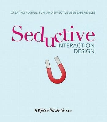 Seductive Interaction Design 9780321725523, Boeken, Verzenden, Zo goed als nieuw