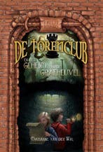 De Torenclub en het geheim van de grafheuvel / De, Verzenden, Zo goed als nieuw, Marianne Van der Wal
