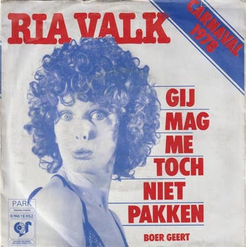 vinyl single 7 inch - Ria Valk - Gij Mag Me Toch Niet Pakken, Verzenden, Zo goed als nieuw, 7 inch, Pop