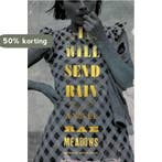 I Will Send Rain 9781627794268 Rae Meadows, Verzenden, Gelezen, Rae Meadows