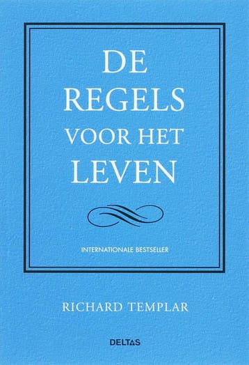 De regels voor het leven - R. Templar 9789044714975, Verzenden, Zo goed als nieuw, R. Templar