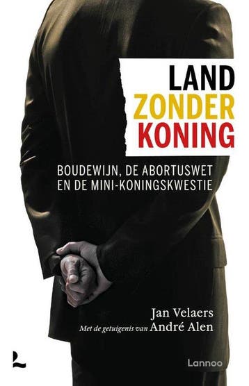 Land zonder koning - Jan Velaers 9789401492454, Verzenden, Zo goed als nieuw, Jan Velaers
