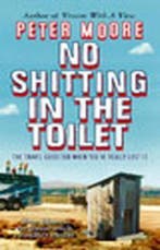 No Shitting In The Toilet 9780553817362 Peter Moore, Verzenden, Gelezen, Peter Moore