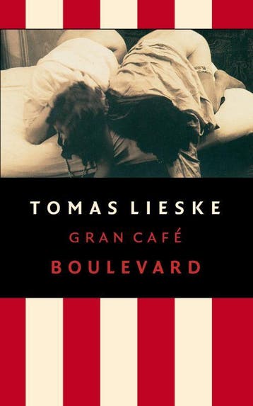 Gran Cafe Boulevard - Tomas Lieske 9789021472980, Verzenden, Zo goed als nieuw, Tomas Lieske