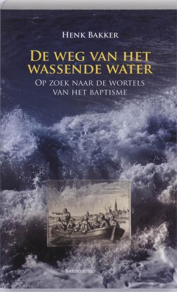 De weg van het wassende water - H. Bakker 9789023922896, Verzenden, Gelezen, H. Bakker
