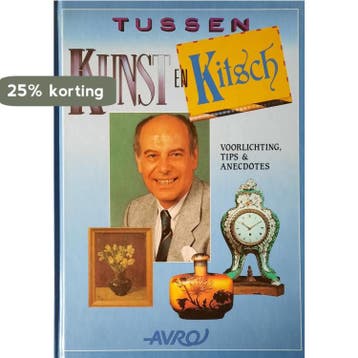TUSSEN KUNST EN KITSCH - VAN DRONGELEN 9789065903709, Verzenden, Gelezen, VAN DRONGELEN