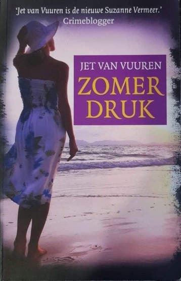 Zomerdruk - Jet Van Vuuren - Jet van Vuuren 9789045205236, Verzenden, Gelezen, Jet van Vuuren